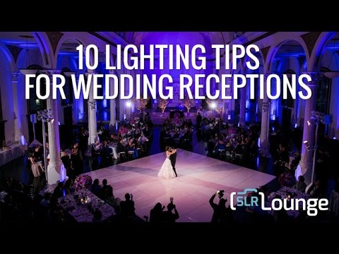 10 Lighting Tips For Wedding Receptions