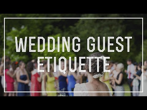 Wedding Guest Etiquette - DO&#039;s &amp; DON&#039;Ts of Behavior &amp; Manners at Weddings